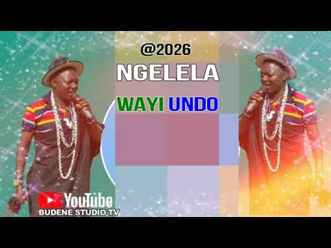 Ngelela Wayi Undo 2026 Official Audio By Budene Studio Tv
