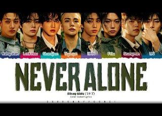 Stray Kids Never Alone Lyrics 스트레이 키즈 Never Alone 가사 Color Coded Kan Rom Eng ShadowByYoongi