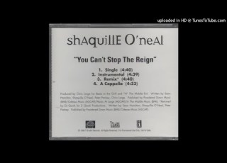  Shaquille O Neal You Can T Stop The Reign Acapella