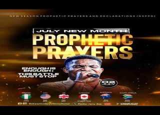 NEW MONTH PROPHETIC PRAYERS JULY 2026 ENOUGH IS ENOUGH NSPPD 2ND JULY 2026