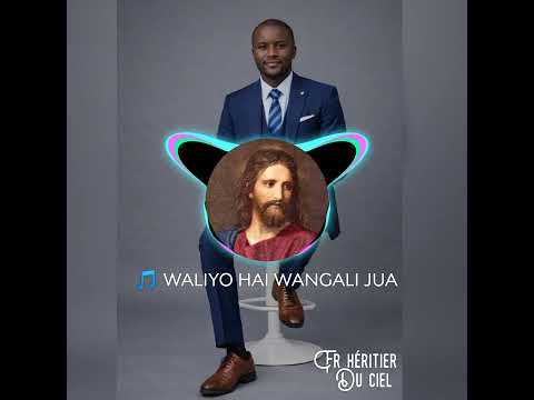 WALIYO HAI WANGALI JUWA