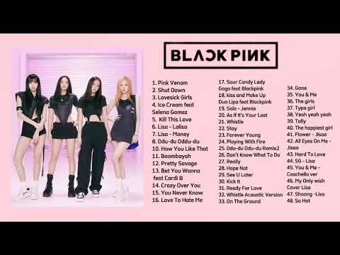 BLACKPINK PLAYLIST SONGS 2024