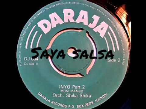 Inyo Orch Shika Shika Saya Salsa