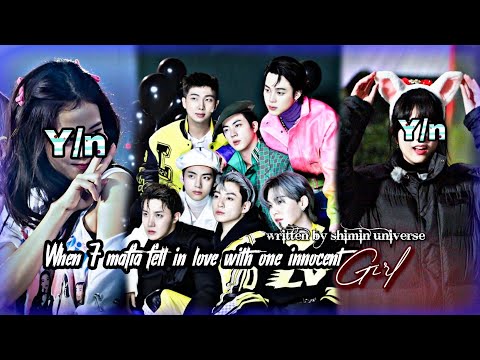 BŦŞ 𝙒𝙝𝙚𝙣 7 𝙢𝙖𝙛𝙞𝙖 𝙛𝙚𝙡𝙡 𝙞𝙣 𝙡𝙤𝙫𝙚 𝙬𝙞𝙩𝙝 𝙤𝙣𝙚 𝙞𝙣𝙣𝙤𝙘𝙚𝙣𝙩 𝙜𝙞𝙧𝙡 Requested