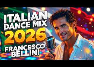 Francesco Bellini Italian Dance Mix 2026 New Italo Disco 2026 80s Modern Talking Style
