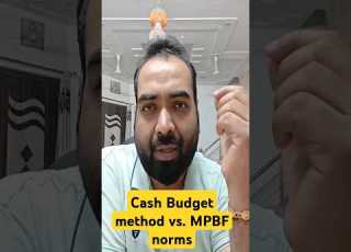 Cash Budget Method Vs MPBF Norms In Working Capital Finance