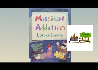  Mission Addition By Loreen Leedy Children S Books Read Aloud On Once Upon A Story