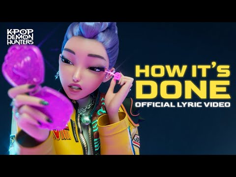 How It S Done Official Lyric Video KPop Demon Hunters Sony Animation