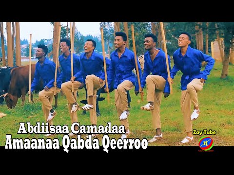 Abdiisaa Camadaa Amaanaa Qabda Qeerroo New Ethiopian Music 2021