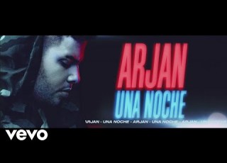  Arjan Una Noche Video Oficial