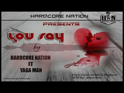 You Say By Twistedmindset Ft Yaga Man Prod Twistedmindset