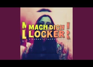  Mach Dich Locker Kidabeatz Remix