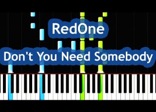 RedOne Don T You Need Somebody Piano Tutorial Ft Enrique Iglesias R City Serayah Shaggy