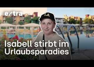  Traumurlaub In Ägypten Endet Tödlich Horror Zustände Im Hotel EXTRA Das Magazin