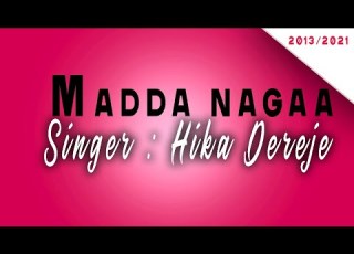 Madda Nagaa New Amazing Afaan Oromo Gospel Song By HIKA DEREJE