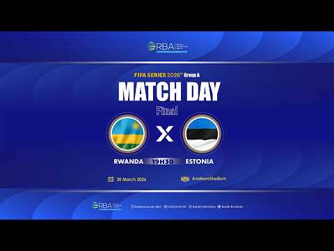 LIVE Rwanda Vs Estonia FIFA Series 2026