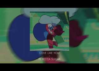  Love Like You Rebecca Sugar Sped Up
