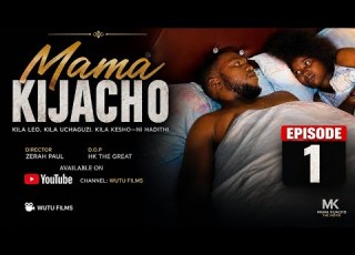  MAMA KIJACHO Ep1