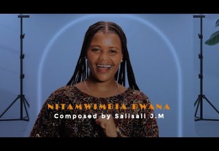 NITAMWIMBIA BWANA Salisali J M SILVIA MAHETU Ave Maria Productions