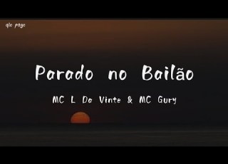 Parado No Bailão MC L Da Vinte MC Gury Speed Up Lyrics