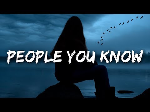 Selena Gomez People You Know Lyrics