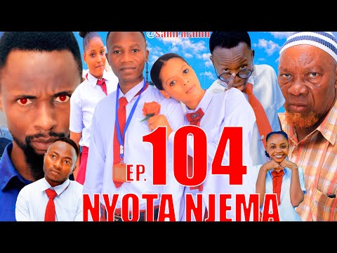 NYOTA NJEMA 104 Clamvevo Dunia Stivemweusi Lastchance Babajoan Dontatv Sahilmahili