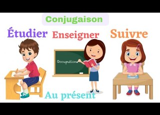 Conjugaison Les Verbes étudier Enseigner Suivre Au Présent De L Indicatif