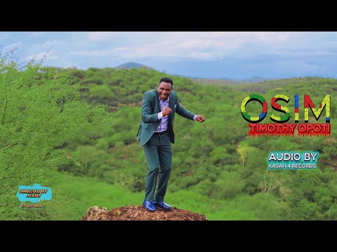 TIMOTHY OPOTI OSIM OFFICIAL 4K MUSIC VIDEO