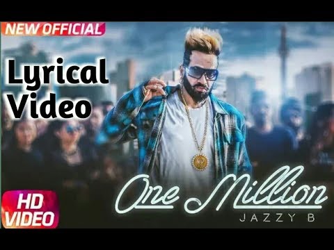 One Million Song Jazz B Full Video Song With Lyrics DJ Flow Latest Punjabi Song 2018