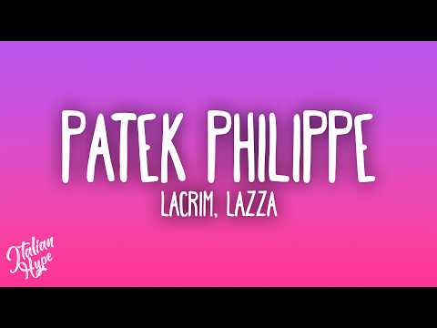 Lacrim Patek Philippe Feat Lazza