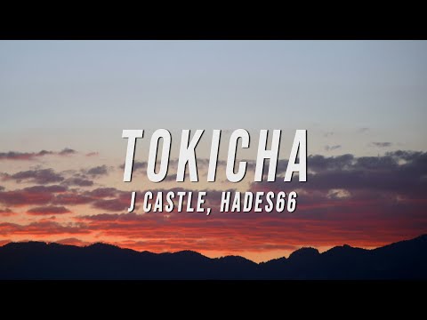 J Castle Hades66 Tokicha Letra Lyrics J Castle Hades66 Tokicha Letra Lyrics