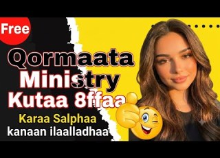  Free Qormaata Ministry Kutaa 8ffaa Karaa Kana Salphaatti Ilaalladhaa