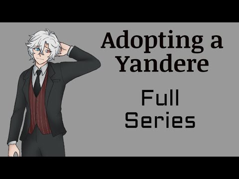 Adopting A Yandere Full Series ASMR Roleplay M4A M4F M4M Yandere Boyfriend ASMR