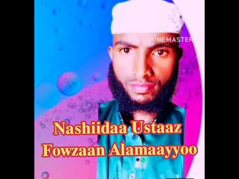 New Nashiidaa 𝐔𝐬𝐭𝐚𝐚𝐳 𝐅𝐨𝐰𝐳𝐚𝐚𝐧 𝐀𝐥𝐚𝐦𝐚𝐚𝐲𝐲𝐨𝐨