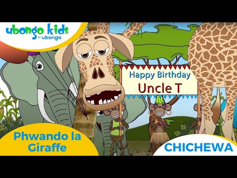 Chichewa Phwando La Giraffe Ubongo Kids