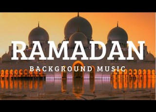 Ramadan Background Music Arabic Islamic Music