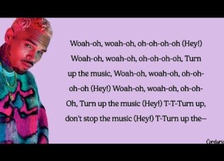 Chris Brown Turn Up The Music Lyrics