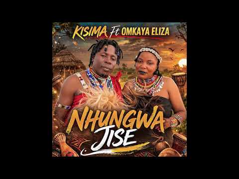 Kisima Ft Omkaya Eliza Nhungwa Jise Official Audio