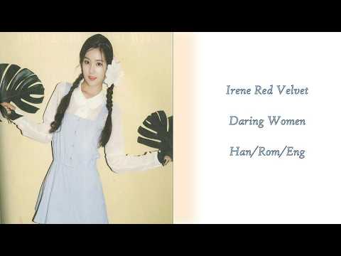 Irene Red Velvet Daring Women Lyrics Han Rom Eng