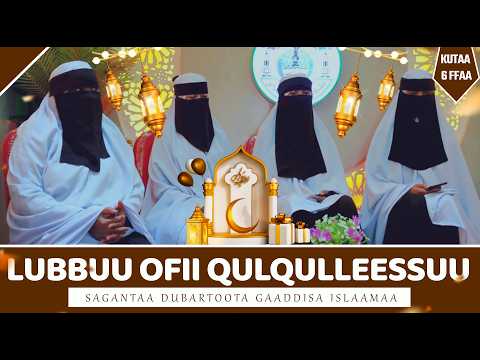 SAGANTAA LUBBUU OFII QULQULLEESSUU KUTAA 6FFAA