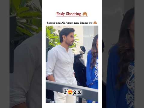 Ali Ansari And Saboor Ali New Drama Fasly Shooting Fasly Aliansari Sabooraly Shorts Viral