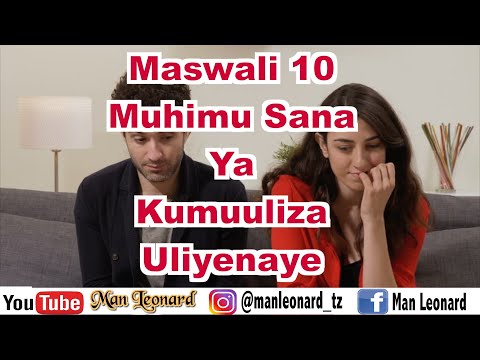 Maswali 10 Muhimu Sana Ya Kumuuliza Mwanaume Mwanamke Mpenzi Mke Mume Wako Uliyenaye