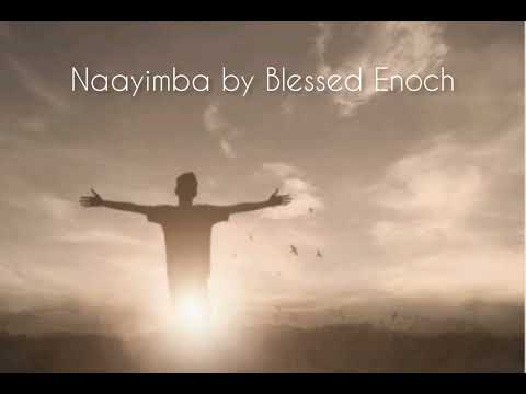 Naayimba By Blessed Enoch Mutebi Official Audio