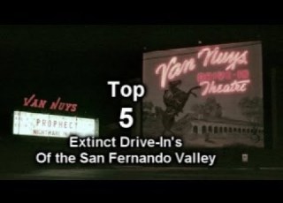  Top 5 Extinct Drive In Theaters Of The San Fernando Valley