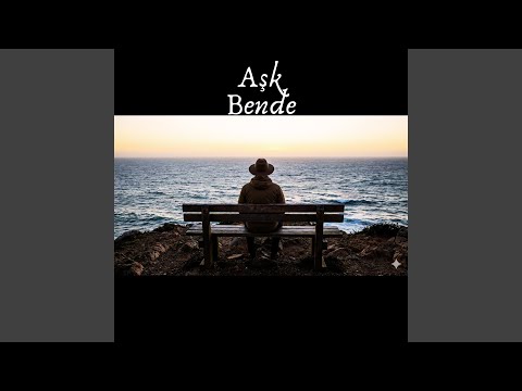 AŞK BENDE