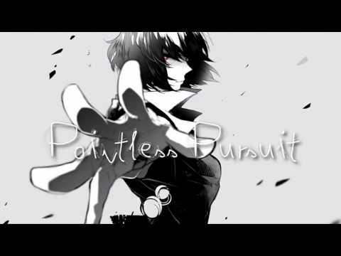 Pointless Pursuit Nightcore