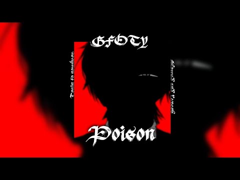 GFOTY Poison Best Part Slowed And Reverb