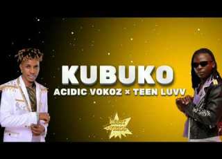  Kubuko Acidic Vokoz Ft Teen Luvv Official Lyrics Video New Ugandan Music 2025
