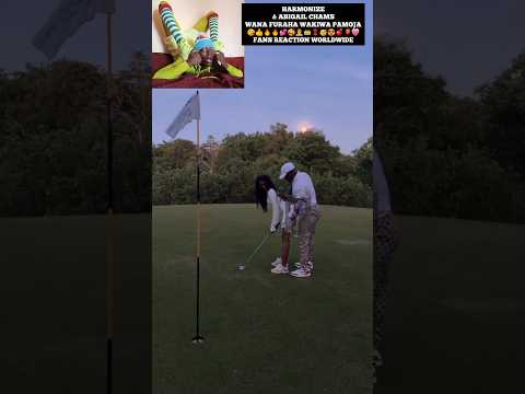 HARMONIZE NA ABIGAIL CHAMS GOLFING TOGETHER MUCH LOVE FROM FANS Harmonize Abigail HARMONIZE NA ABIGAIL CHAMS GOLFING TOGETHER MUCH LOVE FROM FANS Harmonize Abigail