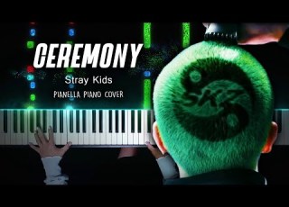  Stray Kids CEREMONY Piano Cover By Pianella Piano